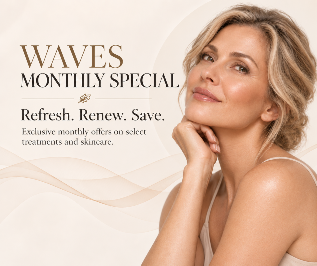 Waves Aesthetics monthly specials in Ponte Vedra Beach featuring skincare and aesthetic treatment offers